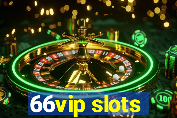 66vip slots